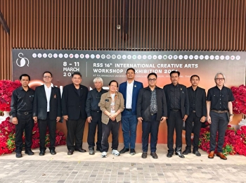 ผู้บริหารและคณาจารย์คณะศิลปกรรมศาสตร์
ร่วมพิธีเปิดนิทรรศการศิลปะ งาน RSS
International Creative Arts Workshop and
Exhibition 2026